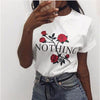 Nothing Letter Rose Print Female T Shirt  Harajuku T-Shirts Women 2018 New Summer Short Sleeve